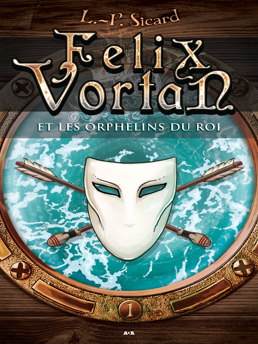 Cover image for Felix Vortan et les orphelins du roi